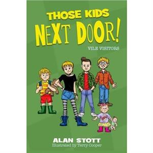 Those Kids Next Door Vile Visitors by Alan Stott