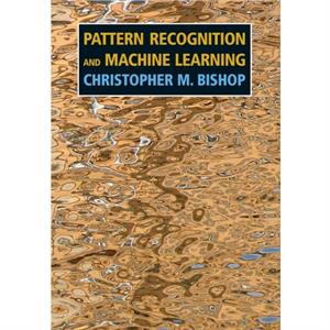 Pattern Recognition and Machine Learning by Christopher M. Bishop