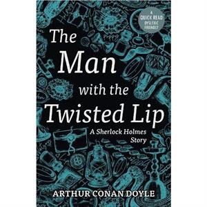 The Man with the Twisted Lip by Arthur Conan Doyle