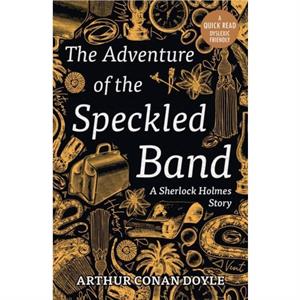 The Adventure of the Speckled Band by Arthur Conan Doyle