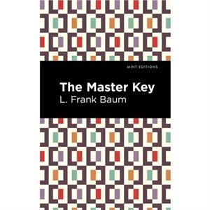 The Master Key by L. Frank Baum