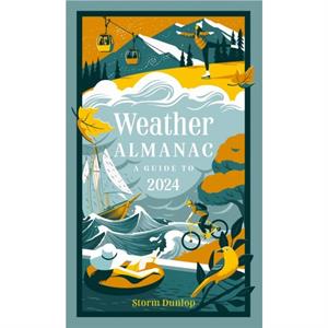 Weather Almanac 2024 by Storm Dunlop