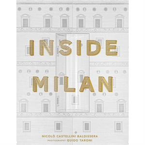Inside Milan by Nicolo Castellini Baldissera