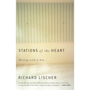 Stations of the Heart by Richard Lischer