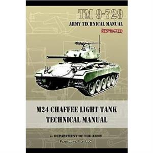 M24 Chaffee Light Tank Technical Manual by Department of the Army