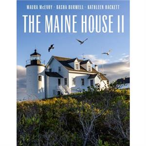 The Maine House II by Kathleen Hackett