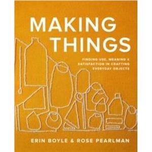 Making Things by Rose Pearlman