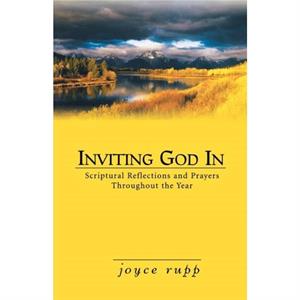 Inviting God in by Joyce Rupp