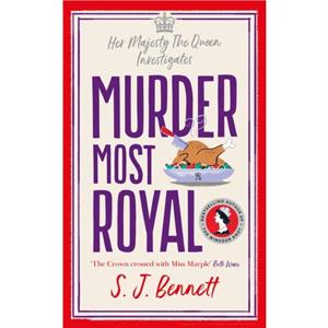 Murder Most Royal by S.J. Bennett