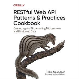 Restful Web API Patterns and Practices Cookbook by Mike Amundsen