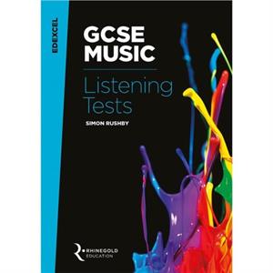 Edexcel GCSE Music Listening Tests by Simon Rushby