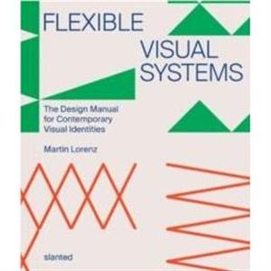 Flexible Visual Systems by Dr. Martin Lorenz