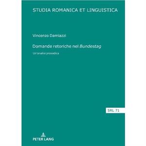 Domande retoriche nel Bundestag Unanalisi prosodica by Vincenzo Damiazzi