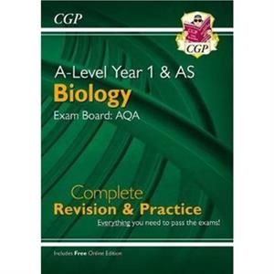 ALevel Biology AQA Year 1  AS Complete Revision  Practice with Online Edition by CGP Books