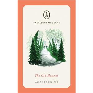 The Old Haunts by Allan Radcliffe