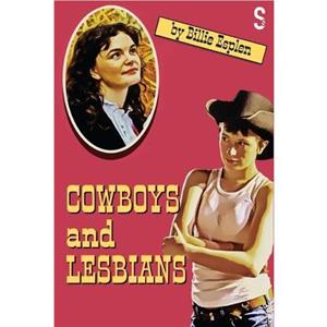 Cowboys and Lesbians by Billie Esplen