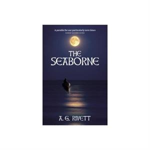 The Seaborne by A G Rivett