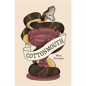 Cottonmouth by Miya Coleman