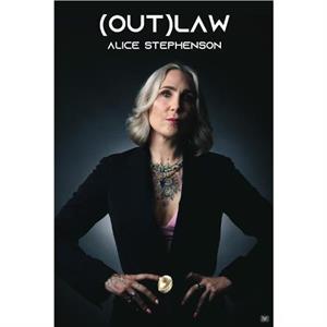 OutLaw by Alice Stephenson