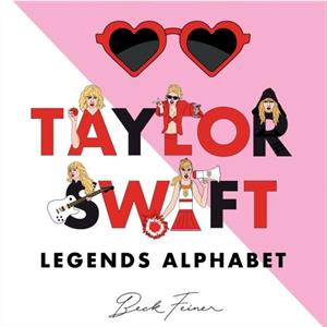 Taylor Swift Legends Alphabet by Beck Feiner