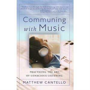 COMMUNING WITH MUSIC by Matthew Cantello