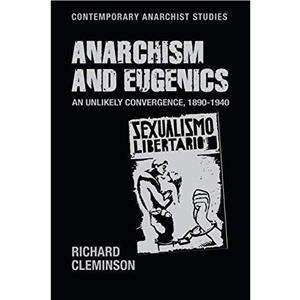 Anarchism and Eugenics by Richard Cleminson