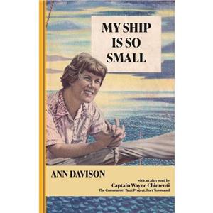 My Ship Is So Small by Ann Davison