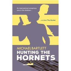 Hunting the Hornets by Michael Bartlett