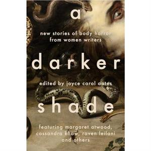 A Darker Shade by Joyce Carol Oates