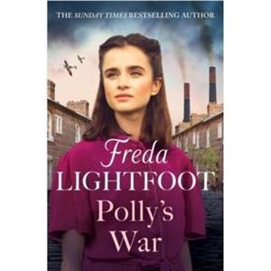 Pollys War by Freda Lightfoot