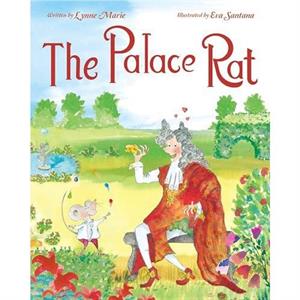 The Palace Rat by Lynne Marie