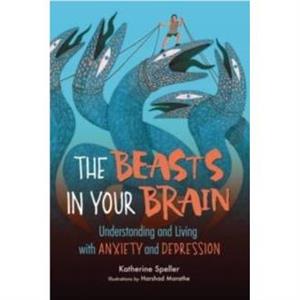 The Beasts in Your Brain by Katherine Speller