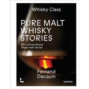 Pure Malt Whisky Stories by Fernand Dacquin