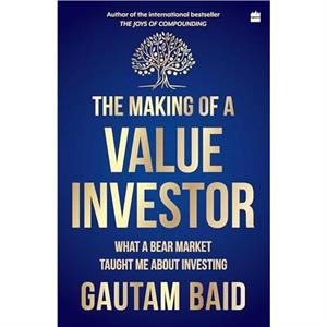 The Making of a Value Investor by Gautam Baid