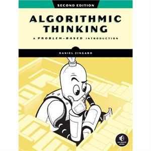 Algorithmic Thinking 2nd Edition by Daniel Zingaro