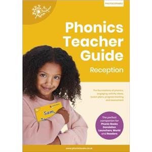 Phonics Teacher Guide Reception by Phonic Books