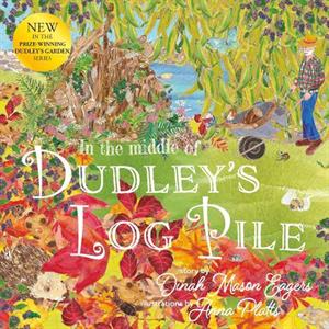 In the Middle of Dudleys Log Pile by Dinah Mason Eagers