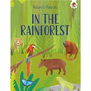 Natures Habitats In The Rainforest by Annabel Griffin