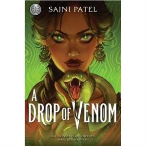 Rick Riordan Presents A Drop of Venom International paperback edition by Sajni Patel