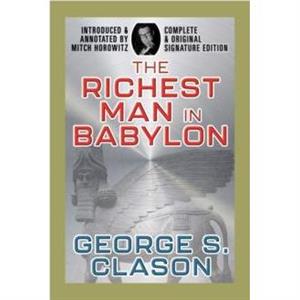 The Richest Man In Babylon by George S. Clason