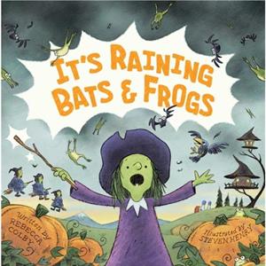 Its Raining Bats  Frogs by Rebecca Colby