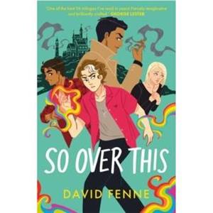 So Over This by David Fenne