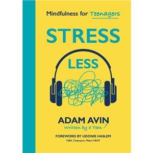 Stress Less by Adam Avin