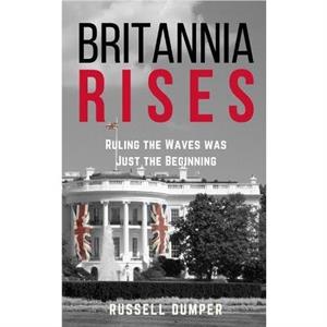 Britannia Rises by Russell Dumper