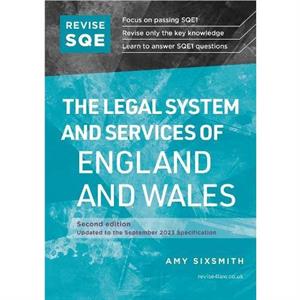 Revise SQE The Legal System and Services of England and Wales by Amy Sixsmith