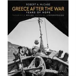 Greece After the War by Robert A. McCabe