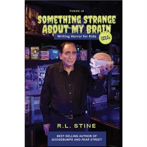 Theres Something Strange About My Brain by RL Stine Stine