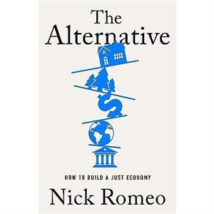 The Alternative by Nick Romeo