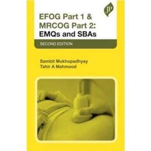 EFOG Part 1  MRCOG Part 2 EMQs and SBAs by Tahir A Mahmood