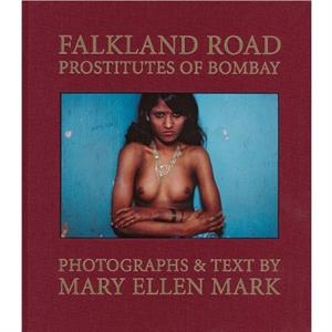 Mary Ellen Mark Falkland Road Prostitutes of Bombay by Mary Ellen Mark